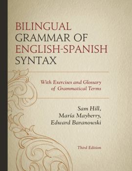 Hardcover Bilingual Grammar of English-Spanish Syntax: With Exercises and a Glossary of Grammatical Terms Book