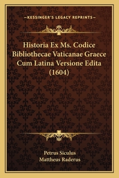 Paperback Historia Ex Ms. Codice Bibliothecae Vaticanae Graece Cum Latina Versione Edita (1604) [Latin] Book