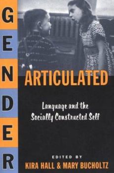 Paperback Gender Articulated: Language and the Socially Constructed Self Book