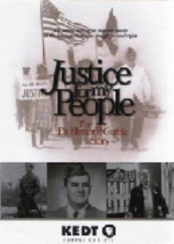 Justice for My People: The Dr. Hector P. Garcia Story