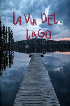 Paperback La Vía del Lago [Spanish] Book
