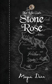 Stone Rose - Book #3 of the Lost Gods