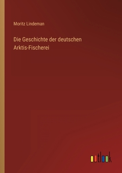 Die Geschichte der deutschen Arktis-Fischerei