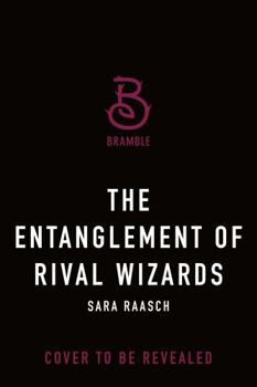 Paperback The Entanglement of Rival Wizards Book