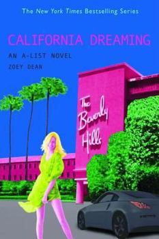 California Dreaming - Book #10 of the A-List