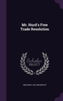 Hardcover Mr. Hurd's Free Trade Resolution Book