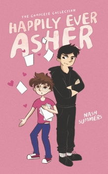 Paperback Happily Ever Asher: The Complete Collection Book