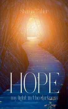 Paperback HOPE my light in the darkness Book
