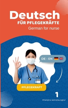 Paperback Deutsch für Pflegekräfte-German for nurse [German] Book