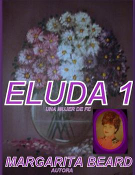 Paperback Eluda 1: Una mujer de fe [Spanish] Book