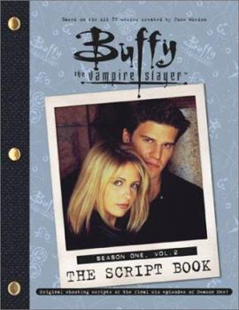 Buffy The Vampire Slayer: The Script Book Season One, #2 - Book #2 of the Buffy the Vampire Slayer: The Script Book Season One