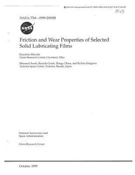 Paperback Friction and Wear Properties of Selected Solid Lubricating Films Book