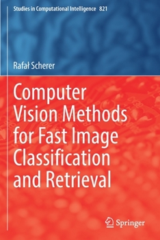 Paperback Computer Vision Methods for Fast Image Classi&#64257;cation and Retrieval Book