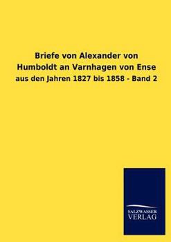 Paperback Briefe von Alexander von Humboldt an Varnhagen von Ense [German] Book