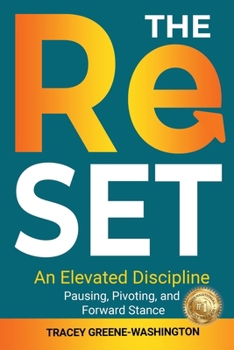 Paperback The ReSET: An Elevated Discipline: Pausing, Pivoting, and Forward Stance Book