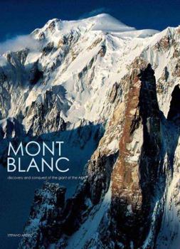 Hardcover Mont Blanc: Discovery and Conquest Book