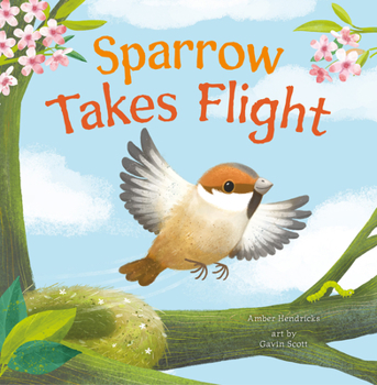 Board book Sparrow Takes Flight Book