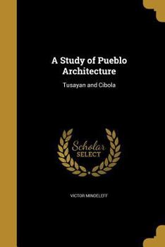 Paperback A Study of Pueblo Architecture Book