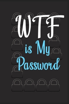 Paperback Shit I Can't Remember dark cover: password book, password log book and internet password organizer, alphabetical password book, Logbook To Protect Use Book