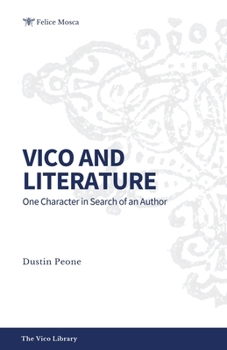 Vico and Literature: One Character in Search of an Author (The Vico Library)
