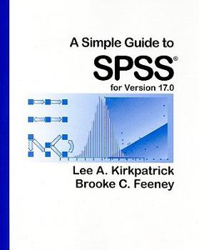 Paperback A Simple Guide to SPSS: For Version 17.0 Book