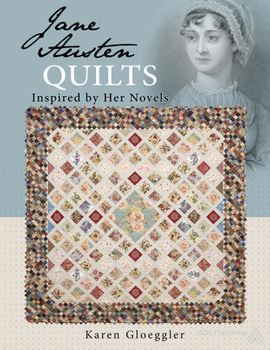 Paperback Jane Austen's Quilt Inspired by Her Novels Book