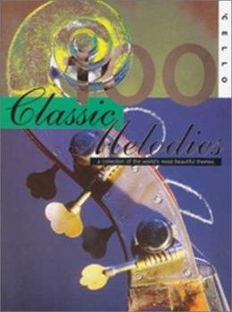 Paperback 100 Classics Melodies for Cello Book