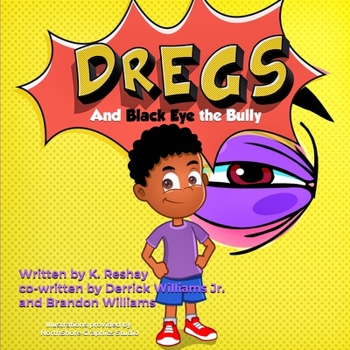 Paperback Dregs and Black Eye the Bully Book