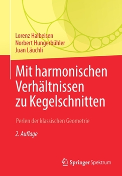 Paperback Mit Harmonischen Verhältnissen Zu Kegelschnitten: Perlen Der Klassischen Geometrie [German] Book