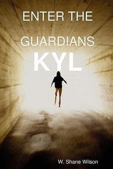 Paperback Enter the Guardians: Kyl Book