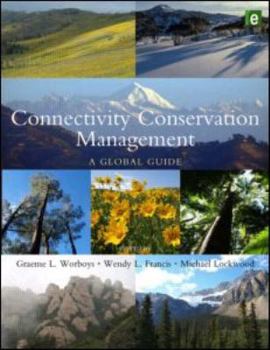 Paperback Connectivity Conservation Management: A Global Guide Book