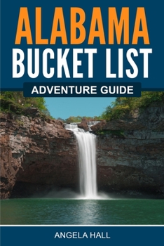 Paperback Alabama Bucket List Adventure Guide Book