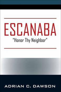 Paperback Escanaba: "Honor Thy Neighbor" Book