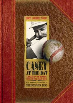 Hardcover Casey at the Bat: A Ballad of the Republic Sung in the Year 1888 Book