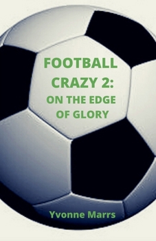 Paperback Football Crazy 2: On The Edge of Glory Book