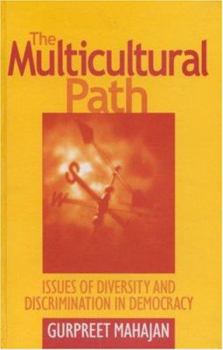 Hardcover The Multicultural Path: Issues of Diversity and Discrimination in Democracy Book