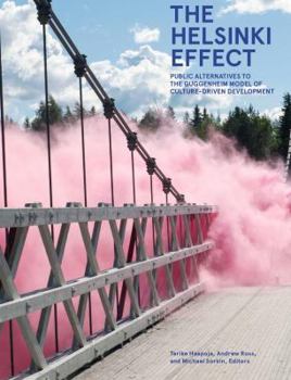 The Helsinki Effect : A Public Alternative to Culture Driven Development