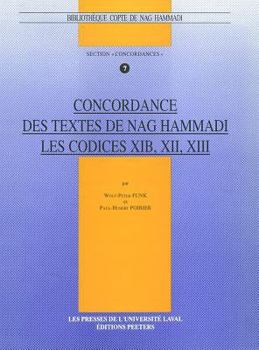 Hardcover Concordance Des Textes de Nag Hammadi. Les Codices Xib, XII, XIII [French] Book