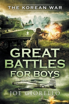 Paperback Great Battles for Boys: The Korean War Book