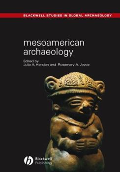 Paperback Mesoamerican Archaeology: Theory and Practice Book