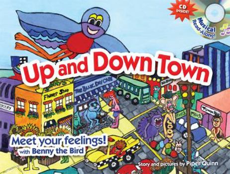 Hardcover Up and Down Town: Meet Your Feelings! with Benny the Bird Book