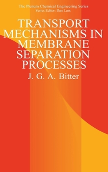 Hardcover Transport Mechanisms in Membrane Separation Processes Book