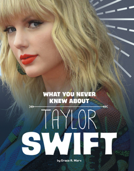 Hardcover What You Never Knew about Taylor Swift Book