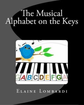 Paperback The Musical Alphabet on the Keys Book