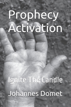 Paperback Prophecy Activation: Ignite The Candle Book