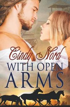 With Open Arms - Book #2 of the Cutteridge Family