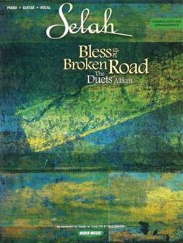 Paperback Selah - Bless the Broken Road: The Duets Album Piano, Vocal and Guitar Chords Book