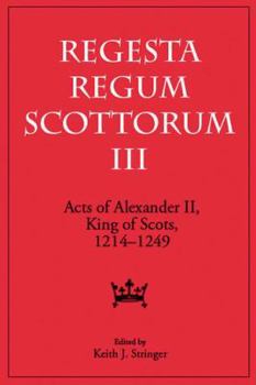 Acts of Alexander II - Book #3 of the Regesta Regum Scottorum