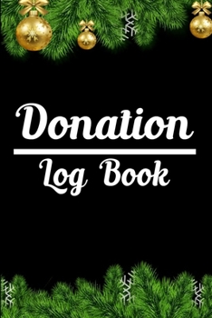 Paperback Donation Logbook: Donation Tracker For Charities Book