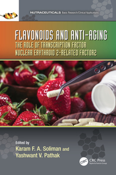 Hardcover Flavonoids and Anti-Aging: The Role of Transcription Factor Nuclear Erythroid 2-Related Factor2 Book